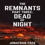 The remnants: dead of night cover image cdn