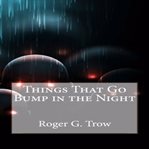 Things that go bump in the night cover image cdn