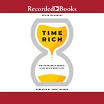 Time rich : do your best work, live your best life cover image cdn