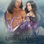 To Chase the Storm : The Raiders Series, Book 4 cover image cdn