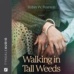 Walking in tall weeds cover image cdn