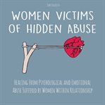 Women victims of hidden abuse cover image cdn