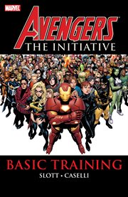 Avengers : the Initiative. Volume 1, issue 1-6, Basic training cover image cdn
