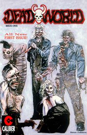 Deadworld. Volume 2, issue 1, [New beginnings and dead ends] cover image cdn
