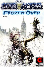 Deadworld : Frozen Over Vol. 1 #1. Issue 1 cover image cdn