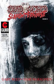 Deadworld : Slaughterhouse Vol. 1 #3. Issue 3 cover image cdn