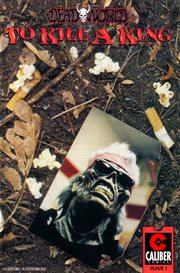 Deadworld : To Kill A King Vol. 1 #1. Issue 1 cover image cdn