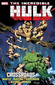 Incredible Hulk. Issue 301-313. Crossroads cover image cdn