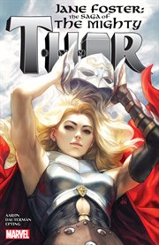 Thor : the saga of the mighty Thor. Jane Foster cover image cdn