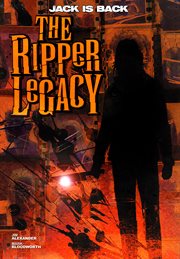 The ripper legacy : a raven chronicles thriller. Issue 1-3 cover image cdn