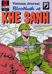 Vietnam journal. Issue 3. Bloodbath at Khe Sanh cover image cdn