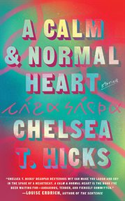 A calm and normal heart: stories cover image cdn