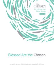 Blessed Are the Chosen : An Interactive Bible Study cover image cdn