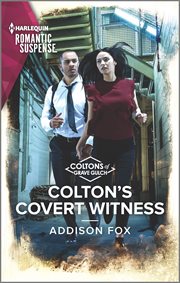 Colton's Covert Witness : The Coltons of Grave Gulch Series, Book 6 cover image cdn