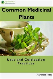 Common medicinal plants : uses and cultivation practices cover image cdn