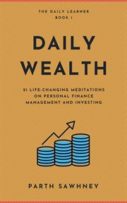 Daily wealth: 21 life-changing meditations on personal finance management and investing cover image cdn