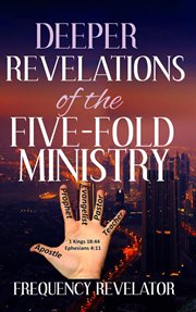 Deeper revelations of the five-fold ministry cover image cdn