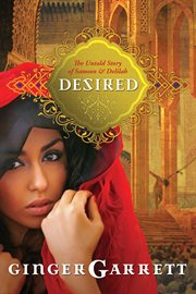 Desired : the untold story of Samson and Delilah cover image cdn