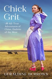 Dudette of the west chick grit: the all-true adventures of chloe cover image cdn