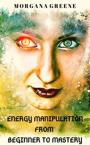 Energy manipulation from beginner to mastery cover image cdn