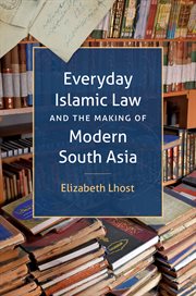 Everyday islamic law and the making of modern south asia cover image cdn