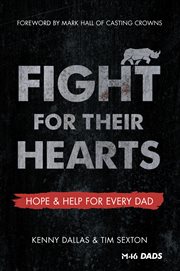 FIGHT FOR THEIR HEARTS : hope and help for every dad cover image cdn