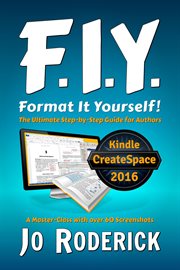 F.I.Y. : format it yourself! : the ultimate step-by-step guide for authors cover image cdn