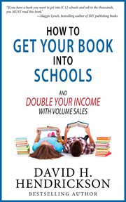 How to get your book into schools and double your income with volume sales cover image cdn