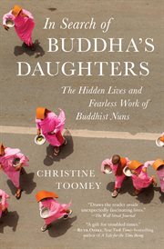In search of Buddha's daughters : a modern journey down ancient roads cover image cdn