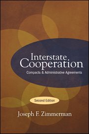 Interstate cooperation : compacts and administrative agreements cover image cdn