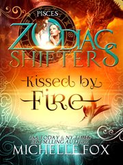 Kissed by fire: zodiac shifters cover image cdn