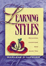 Learning styles : reaching everyone God gave you to teach cover image cdn