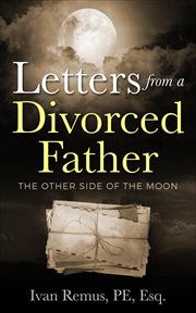 Letters from a divorced father: the other side of the moon cover image cdn