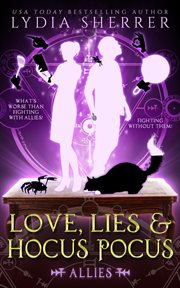 Love, lies, and hocus pocus. Allies cover image cdn