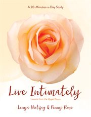 Live intimately : lessons from the Upper Room cover image cdn