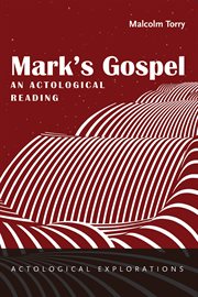 MARKS GOSPEL : an actological reading cover image cdn