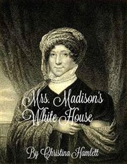 Mrs.madison's white house cover image cdn