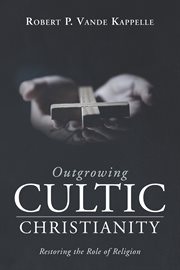 Outgrowing cultic christianity cover image cdn
