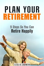 Plan your retirement: 9 steps so you can retire happily cover image cdn
