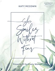 She Smiles without Fear : Proverbs 31 for Every Woman cover image cdn