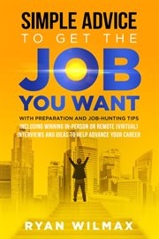 Simple advice to get the job you want cover image cdn