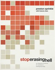 Stop erasing hell : an interactive workbook for individual or small-group study cover image cdn