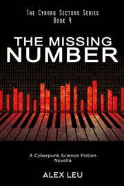The missing number: a cyberpunk science fiction novella cover image cdn