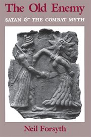 The Old Enemy : Satan and the Combat Myth cover image cdn