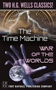 The time machine and the war of the worlds - two h.g. wells classics! - unabridged cover image cdn