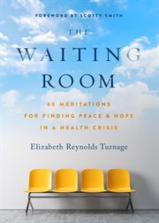 The waiting room: 60 meditations for finding peace & hope in a health crisis cover image cdn