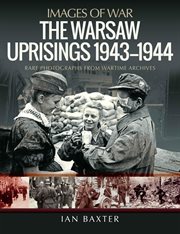 The warsaw uprisings, 1943–1944 cover image cdn