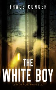The white boy : a horror novella cover image cdn