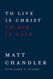 To live is Christ to die is gain cover image cdn