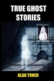 True ghost stories cover image cdn